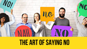 The art of saying No