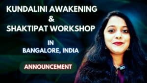 Kundalini and Shaktipat Workshop in Bangalore (India)